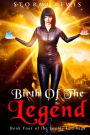 Birth of the Legend: Book Four of the Sophie Lee Saga