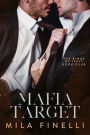 Mafia Target: A Dark Mafia M/M Romance