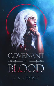 Title: The Covenant of Blood, Author: J.S. Living
