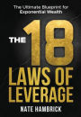 The 18 Laws of Leverage