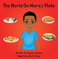 Title: The World On Marq's Plate, Author: Angela Johnson