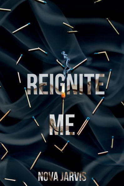 Reignite Me