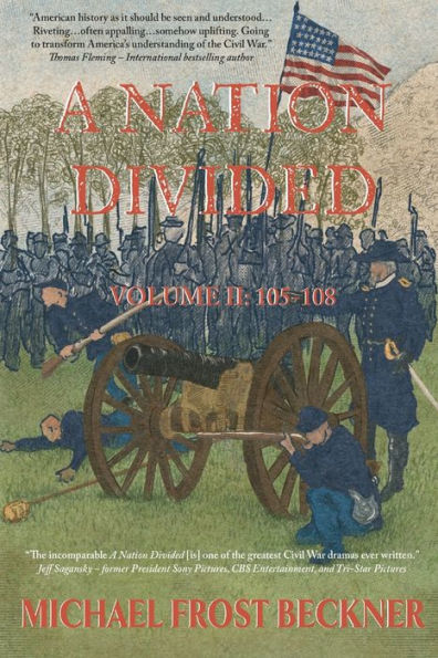 A Nation Divided: 12-Hour Miniseries of the American Civil War: Episodes 105-108