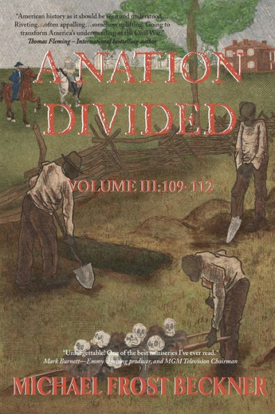 A Nation Divided: A 12-Hour Miniseries of the American Civil War: Episodes 109-112