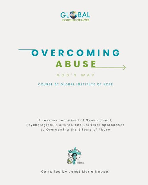 Overcoming Abuse God's Way Course: By Global Institute of Hope