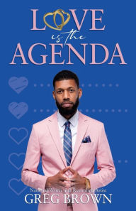 Title: Love Is The Agenda, Author: Greg Brown