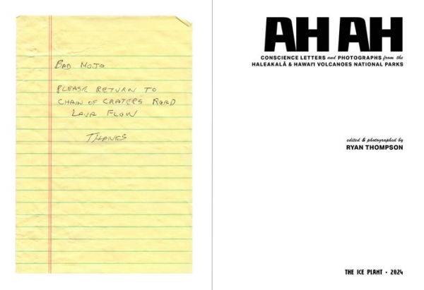 Ah Ah: Conscience Letters and Photographs from the Haleakala & Hawai'i Volcanoes National Parks