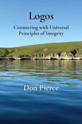 Logos: Connecting with Universal Principles of Integrity