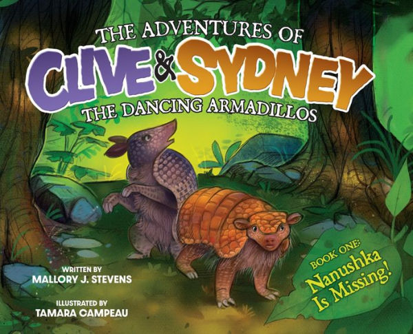 the Adventures of Clive & Sydney, Dancing Armadillos: Nanushka Is Missing!
