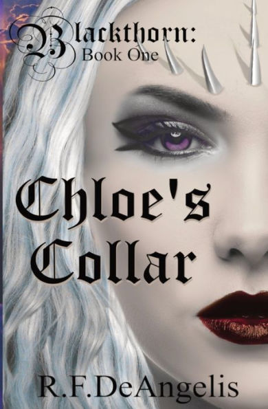 Chloe's Collar: Blackthorn: Book One