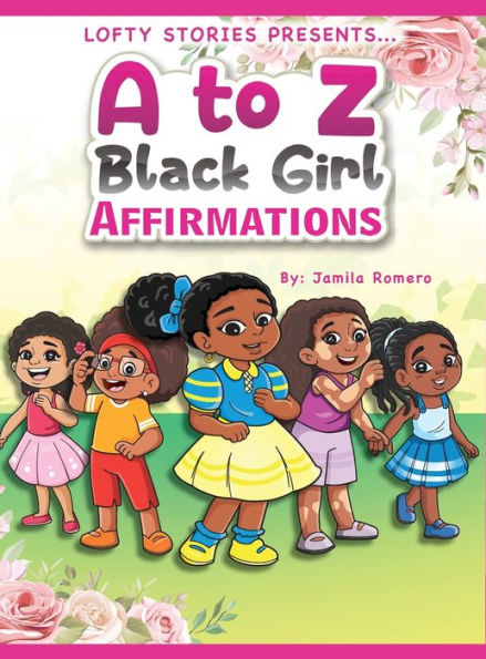 A to Z Black Girl Affirmations