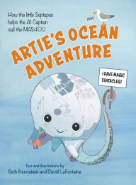 Title: Arties Ocean Adventure: How the Little Septapus Helps the AI Captain Sail the MAS400, Author: Beth Renneisen