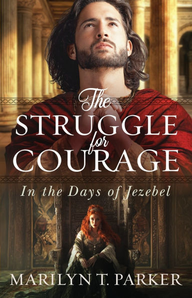 The Struggle for Courage: In the Days of Jezebel