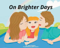 Title: On Brighter Days, Author: Kyla Saphir