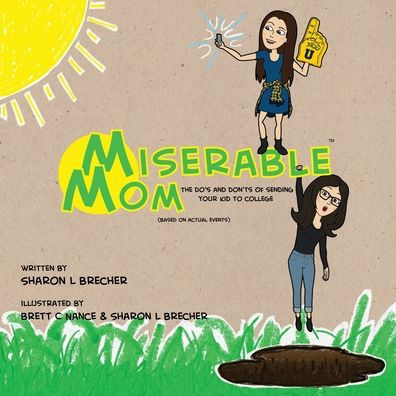 Miserable Mom - The Do's and Don'ts of Sending Your Kid to College