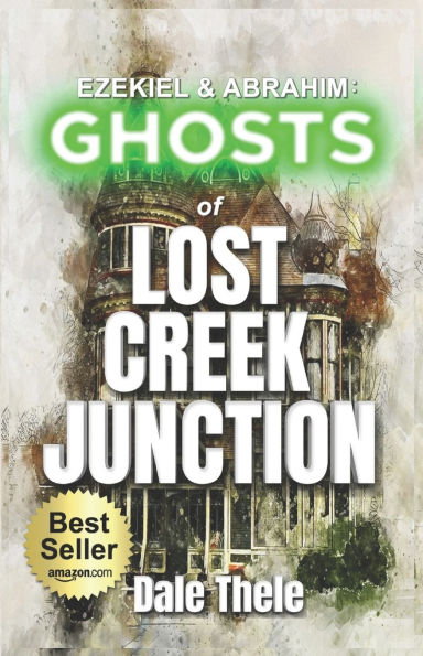 Ezekiel & Abrahim: Ghosts of Lost Creek Junction