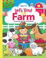 Let's Visit the Farm; A Coloring and Activity Book: A Coloring and Activity Book for Ages 2-5