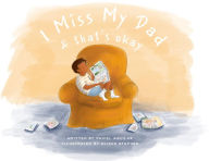 Title: I Miss My Dad & That's Okay, Author: Daniel Aguilar