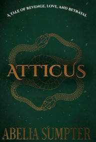Ebooks uk free download Atticus (English Edition) by Abelia Sumpter, Abelia Sumpter 