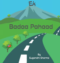 Title: Ek Badaa Pahaad, Author: Sugandhi Sharma