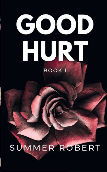 Good Hurt: Book I