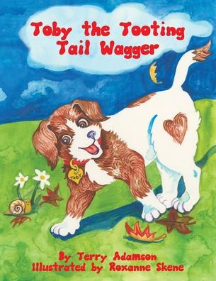 Toby the Tooting Tail Wagger by Terry Adamson, Roxanne Skene, Paperback ...