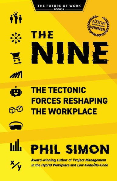 the Nine: Tectonic Forces Reshaping Workplace