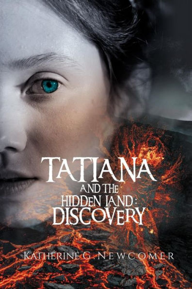 Tatiana and the Hidden Land: Discovery