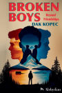 Broken Boys Beyond Friendships