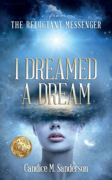 From the Reluctant Messenger: I Dreamed a Dream