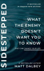 Sidestepped: What the Enemy Doesn't Want You to Know That Can Change Your Life