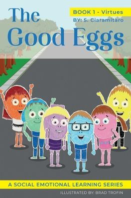 The Good Eggs: Essential Concepts for Children about Virtues, Diversity, and Service