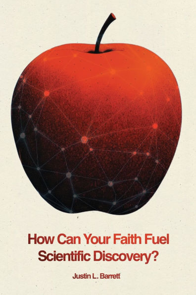 How Can Your Faith Fuel Scientific Discovery?: Questions and Reflections for Becoming an Integrated Scientist