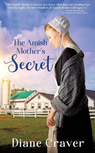 Title: The Amish Mother's Secret, Author: Diane Craver