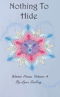 Nothing To Hide: Winter Poems