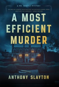 Title: A Most Efficient Murder, Author: Anthony Slayton