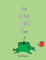 Title: The Giving Back Tree, Author: Tarky Lee