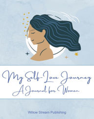 Title: My Self Love Journey: A Journal for Women, Author: Don Matthews