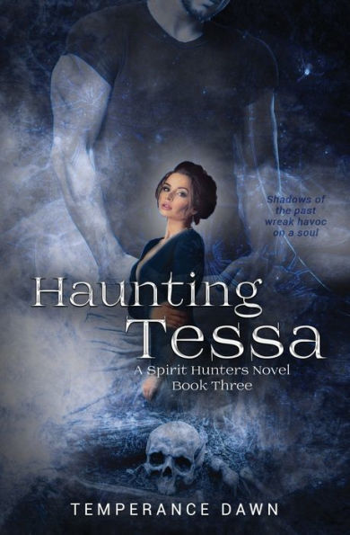 Haunting Tessa: A Spirit Hunters Novel
