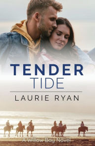 Title: Tender Tide: A small town, oceanside romance series, Author: Laurie Ryan