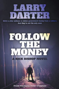 Title: Follow the Money, Author: Larry Darter