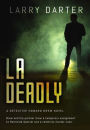 LA Deadly