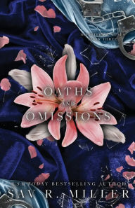 Title: Oaths and Omissions, Author: Sav R Miller