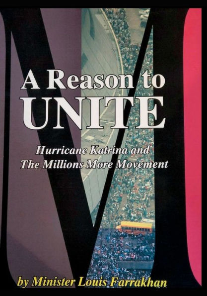 A Reason To Unite: Hurricane Katrina and the Millions More Movement