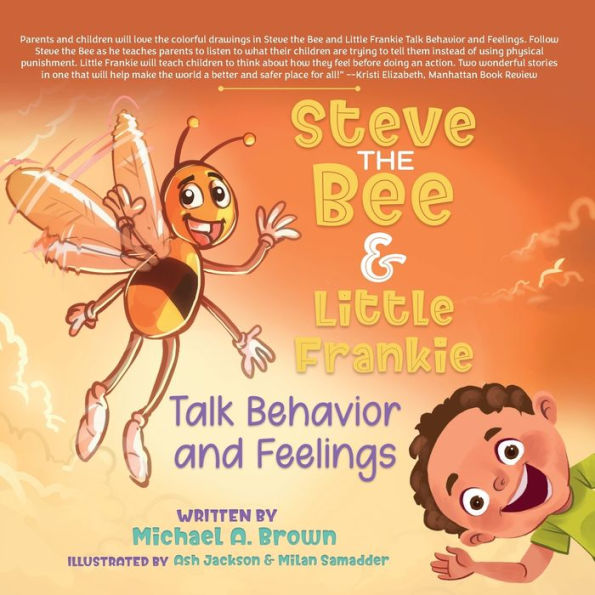 Steve the Bee and Little Frankie Talk Behavior Feelings