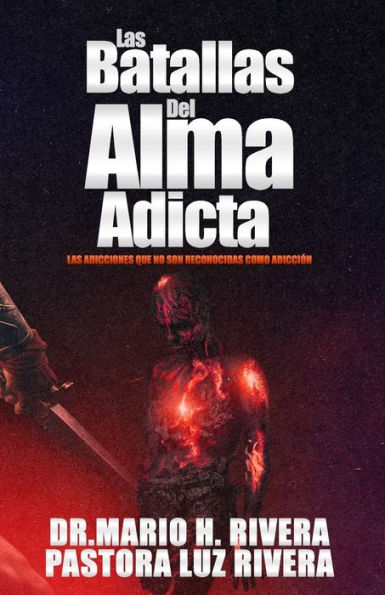 Las Batallas Del Alma Adicta.: Las adicciones que no son reconocidas como adicción.