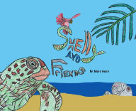 Title: Shelly and Friends, Author: Mary Asaro