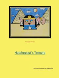 Title: Hatshepsut's Temple: From the Library of Northern Court, Author: Maggie Ryan