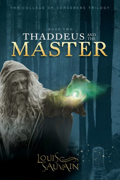 Thaddeus and the Master - Book 2 of 3