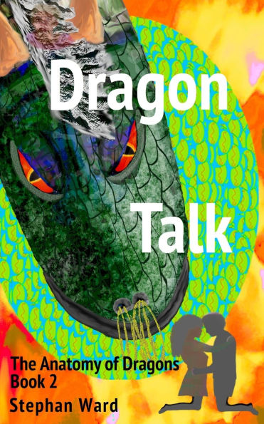 Dragon Talk: Anatomy of Dragons Book 2